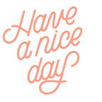 Have a Nice Day
