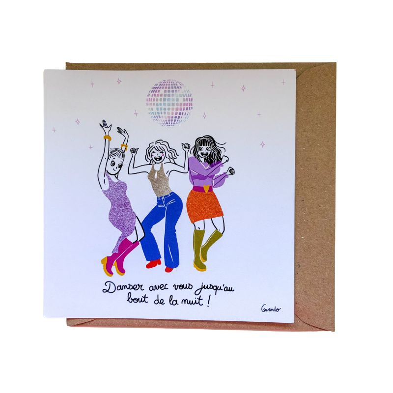 cartes amitié copines danser jusqu'au bout de la nuit. Carte pour les filles qui aiment danser et faire la fête entre copines.