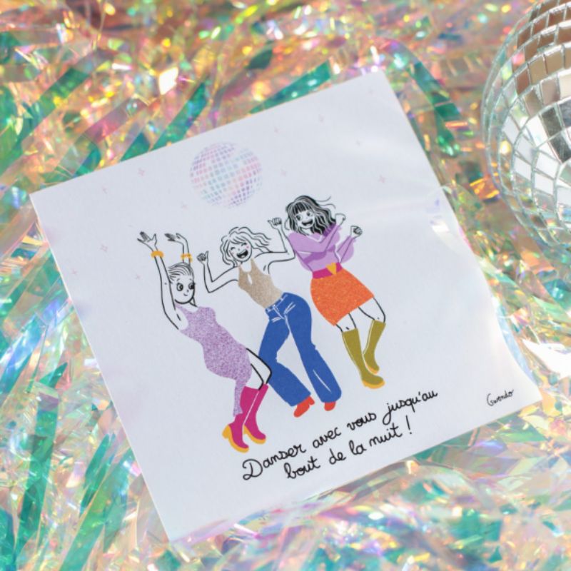 carte gwendoline lefeuvre illustration disco. Texte danser avec vous jusqu'au bout de la nuit. Imprimée en France sur papier recyclé.